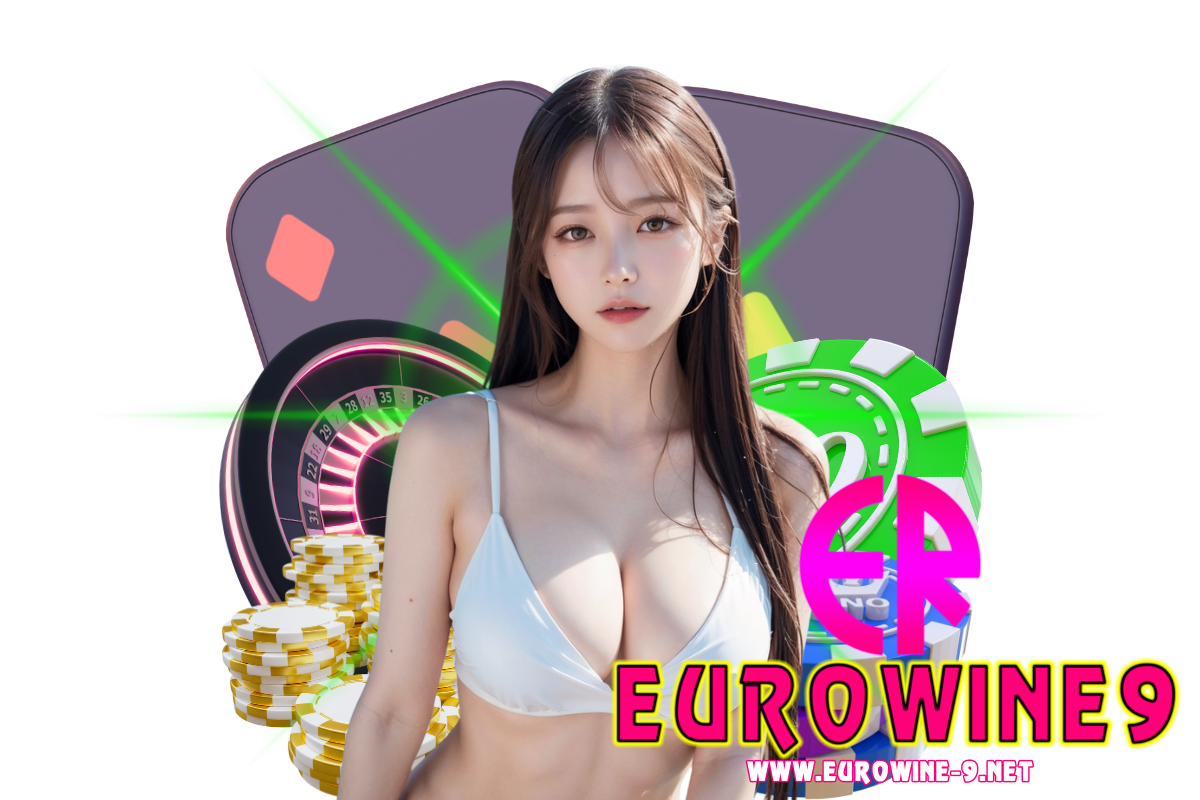 eurowine9 สมัคร